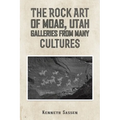 The Rock Art of Moab, Utah - Paperback