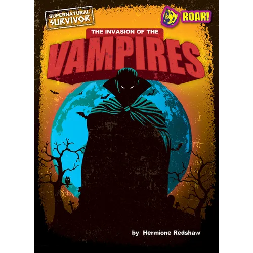 The Invasion of the Vampires - Library Binding