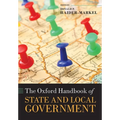 The Oxford Handbook of State and Local Government - Paperback