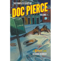 The Complete Cases of Doc Pierce, Volume 1 - Paperback