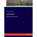 Lorna Doone: A Romance of Exmoor - Paperback