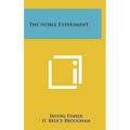 The Noble Experiment - Hardcover