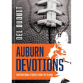 Auburn Devotions: Inspirational Stories from the Plains: Inspirational Stories from the Plains - Paperback