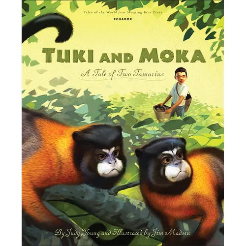 Tuki and Moka: A Tale of Two Tamarins - Hardcover