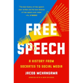 Free Speech: A History from Socrates to Social Media - Paperback