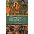 Advent and Christmas Wisdom from Saint John Paul II: Daily Scripture and Prayers Together with Saint John Paul II's Own Words - Paperback