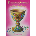 Everything Scattered Will Be Gathered: Emergence from Patriarchal Fundamentalism - Paperback