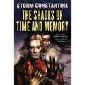 The Shades of Time and Memory: The Second Book of the Wraeththu Histories - Paperback
