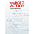 The Bolt Action: A Design Analysis - Hardcover