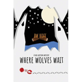 Where Wolves Wait: A Rae Greyson Mystery - Paperback