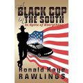 A Black Cop in the South: In Spite of Everything - Paperback
