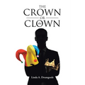 The Crown or the Clown - Paperback