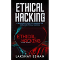 Ethical Hacking: A Beginners Guide To Learning The World Of Ethical Hacking - Paperback