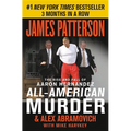 All-American Murder: The Rise and Fall of Aaron Hernandez, the Superstar Whose Life Ended on Murderers' Row - Paperback