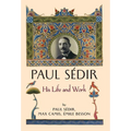Paul Sédir: His Life and Work - Hardcover