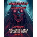 Wonderfully Terrifying Horror Advanced Adult Coloring Book Part 2 - Paperback