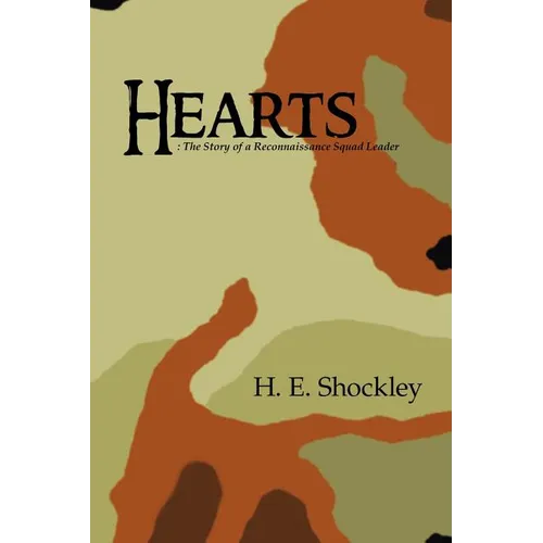 Hearts: The Story of a Reconnaissance Squad Leader - Paperback