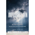 The Impossible Win: Our Team, My Journey - Paperback