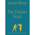 The Deadly Feast - Hardcover