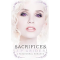 Sacrifices: (A Young Adult Paranormal Romance) - Paperback