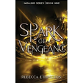 Spark of Vengeance - Paperback