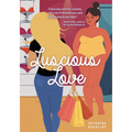 Luscious Love - Library Binding