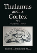 Thalamus And Its Cortex: Notes from a Seminar - Hardcover