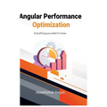 Angular Performance Optimization: Everything you need to know - Hardcover
