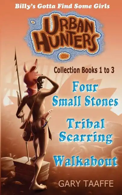 Urban Hunters Collection Books 1 to 3: Billy's Gotta Find Some Girls - Paperback