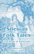 Silesian Folk Tales: The Book of Rubezahl - Paperback