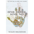 Eenie, Meanie, Minie, No! - Paperback
