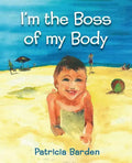 I'm the Boss of my Body - Paperback