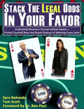 Stack the Legal Odds in Your Favor: Understand America's Corrupt Judicial System-Protect Yourself Now and Boost Chances of Winning Cases Later - Paperback