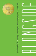 Alongside: Loving Teenagers with the Gospel - Paperback