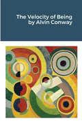 The Velocity of Being - Paperback