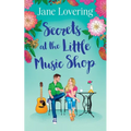 Secrets at the Little Music Shop: An emotional and heartwarming second chance romance - Paperback