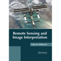 Remote Sensing and Image Interpretation - Hardcover