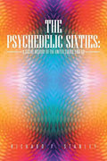 The Psychedelic Sixties: A Social History of the United States, 1960-69 - Paperback