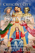 Crescent City Saints: Religious Icons of New Orleans - Paperback