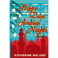 Hippy Days, Arabian Nights: From life in the bush to love on the Nile - Paperback