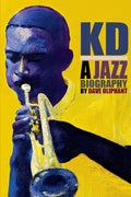 Kd: a Jazz Biography - Paperback