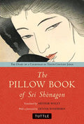 The Pillow Book of SEI Shonagon: The Diary of a Courtesan in Tenth Century Japan - Hardcover