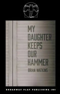 My Daughter Keeps Our Hammer - Paperback