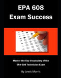 EPA 608 Exam Success: Master the Key Vocabulary of the EPA 608 Technician Exam - Paperback