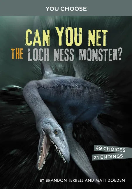 Can You Net the Loch Ness Monster?: An Interactive Monster Hunt - Hardcover