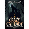 Crazy Cat Lady: Supernatural Sampson County (Book 1) - Paperback