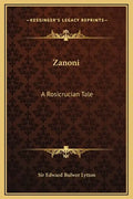 Zanoni: A Rosicrucian Tale - Hardcover