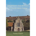 Highways and Byways: Discovering Catholic England - Paperback