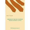 Response to the End of History: Eschatology and Situation in Luke-Acts - Paperback