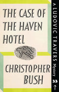 The Case of the Haven Hotel: A Ludovic Travers Mystery - Paperback